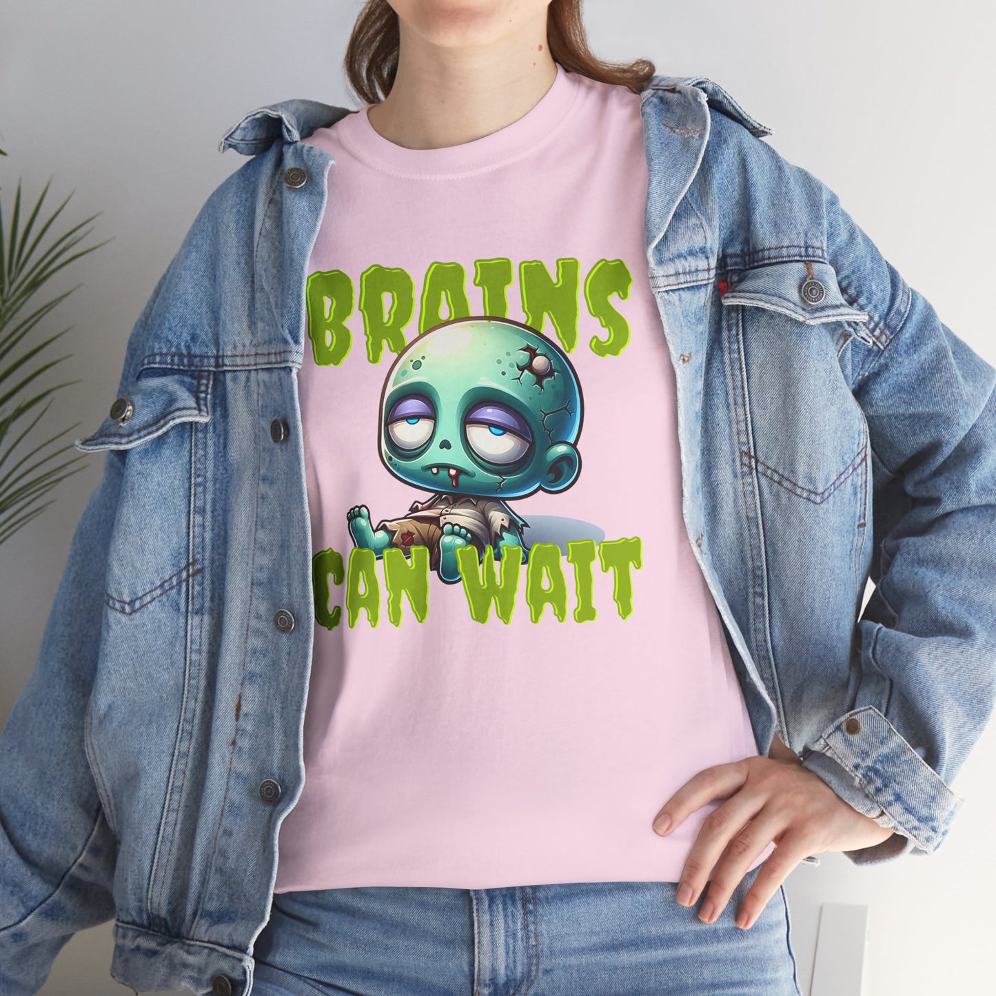 Brains Can Wait | Unisex Tee