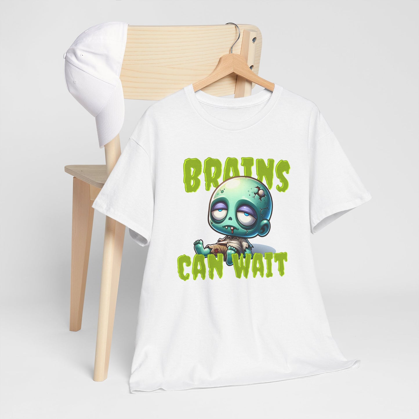 Brains Can Wait | Unisex Tee
