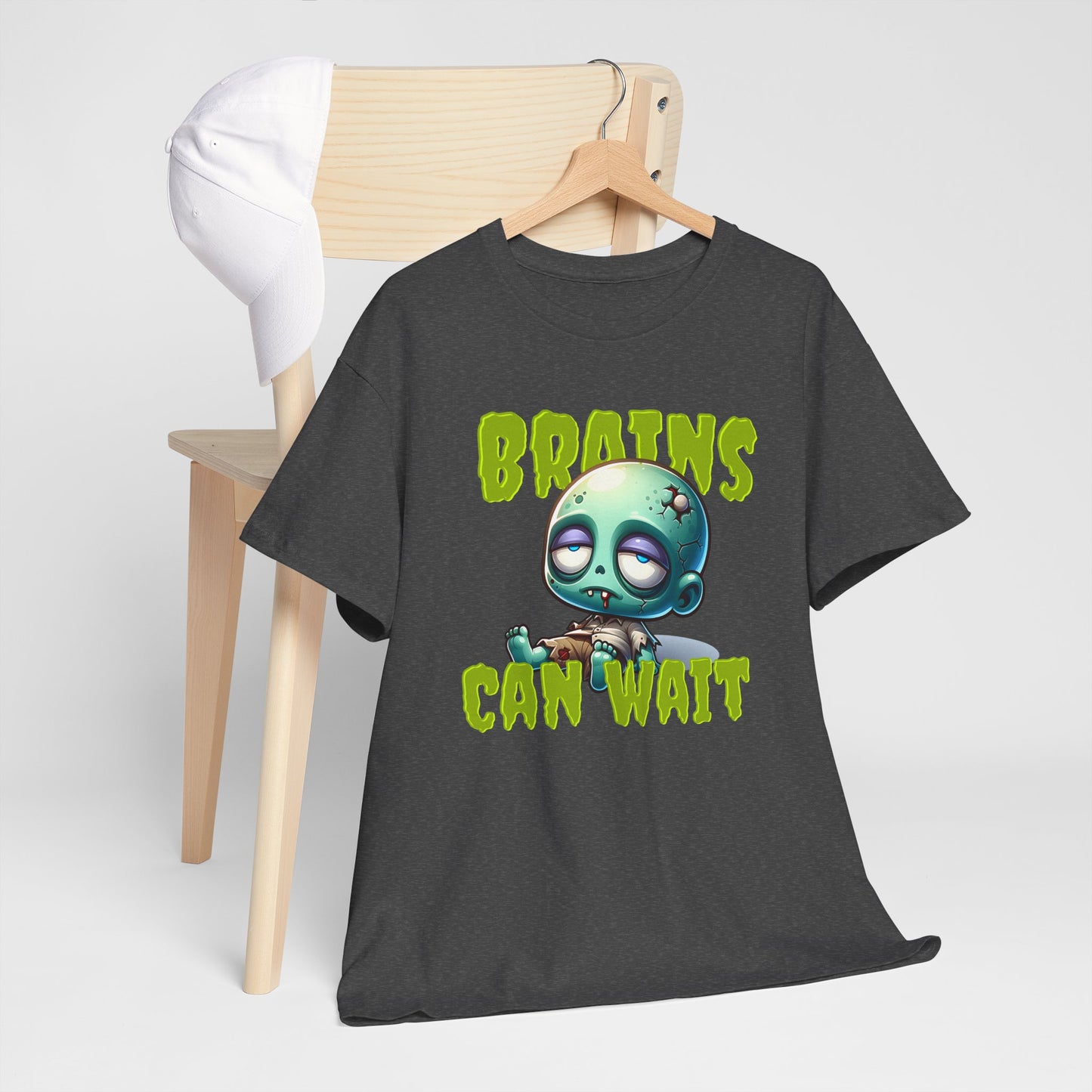 Brains Can Wait | Unisex Tee