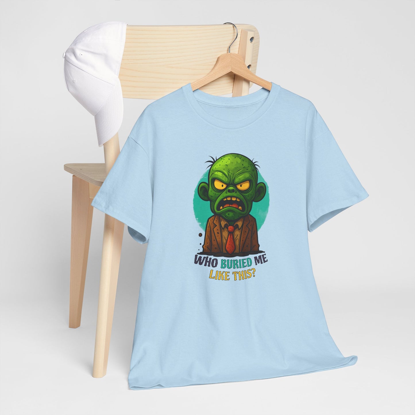 Who Buried Me Like This? | Unisex Tee