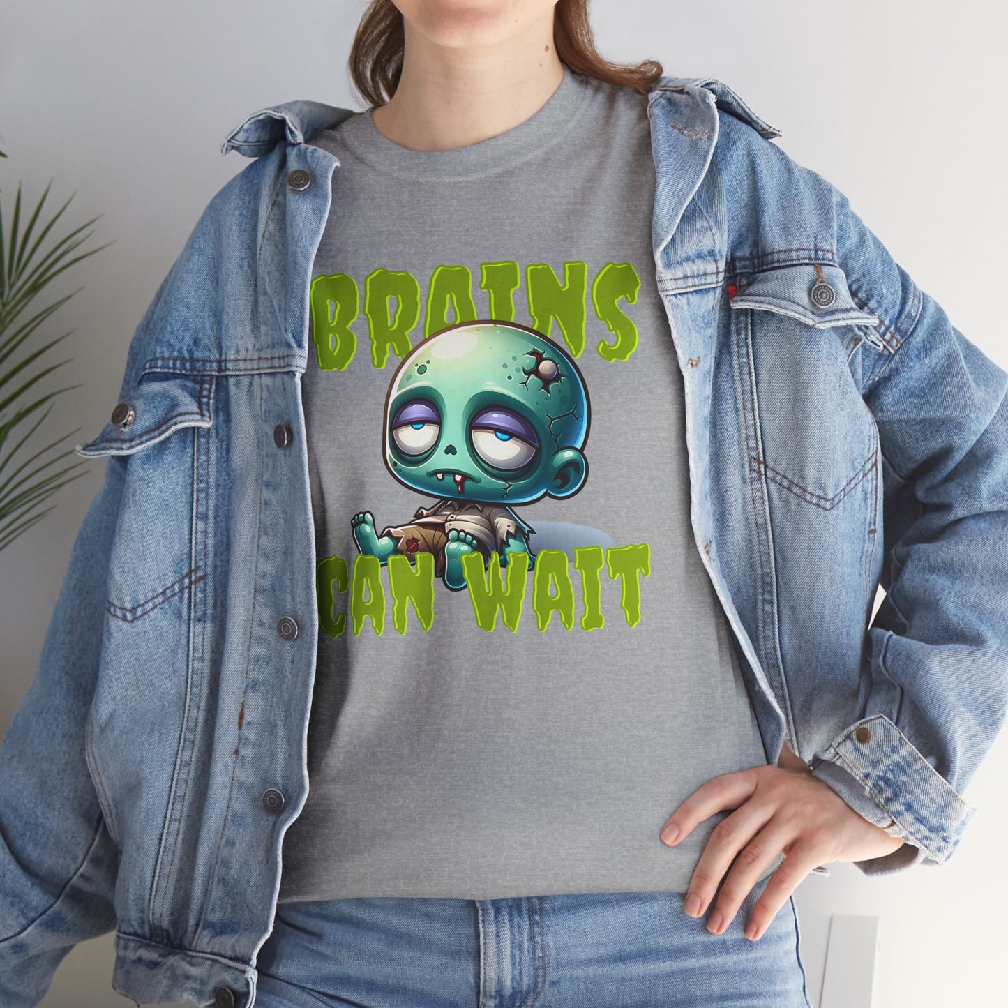Brains Can Wait | Unisex Tee