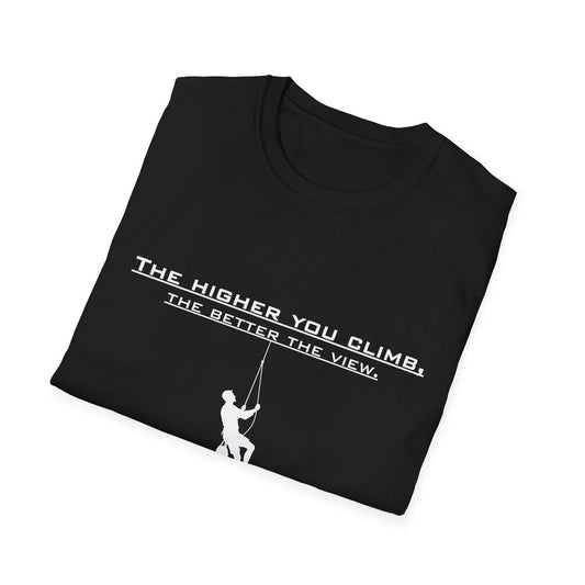 Climber Graphic Tee — "The Higher You Climb, The Better The View" Motivational T-Shirt