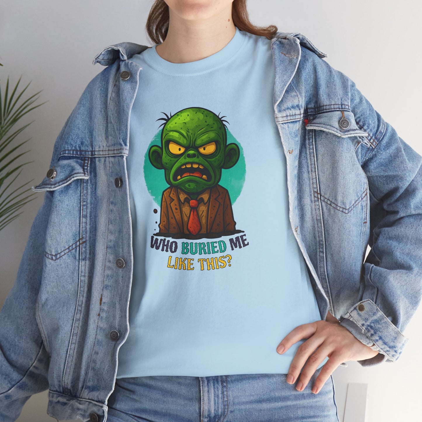 Who Buried Me Like This? | Unisex Tee