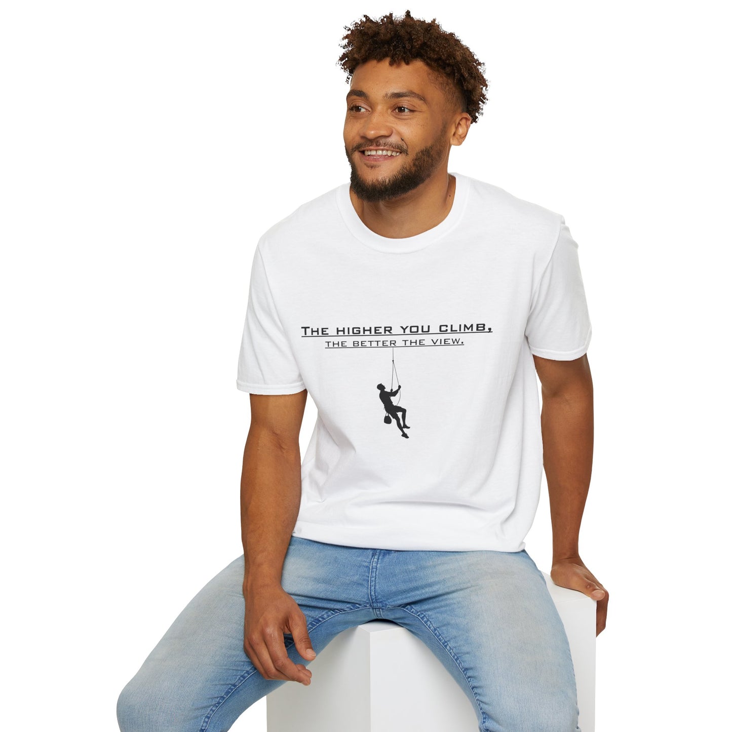 Climber Graphic Tee — "The Higher You Climb, The Better The View" Motivational T-Shirt