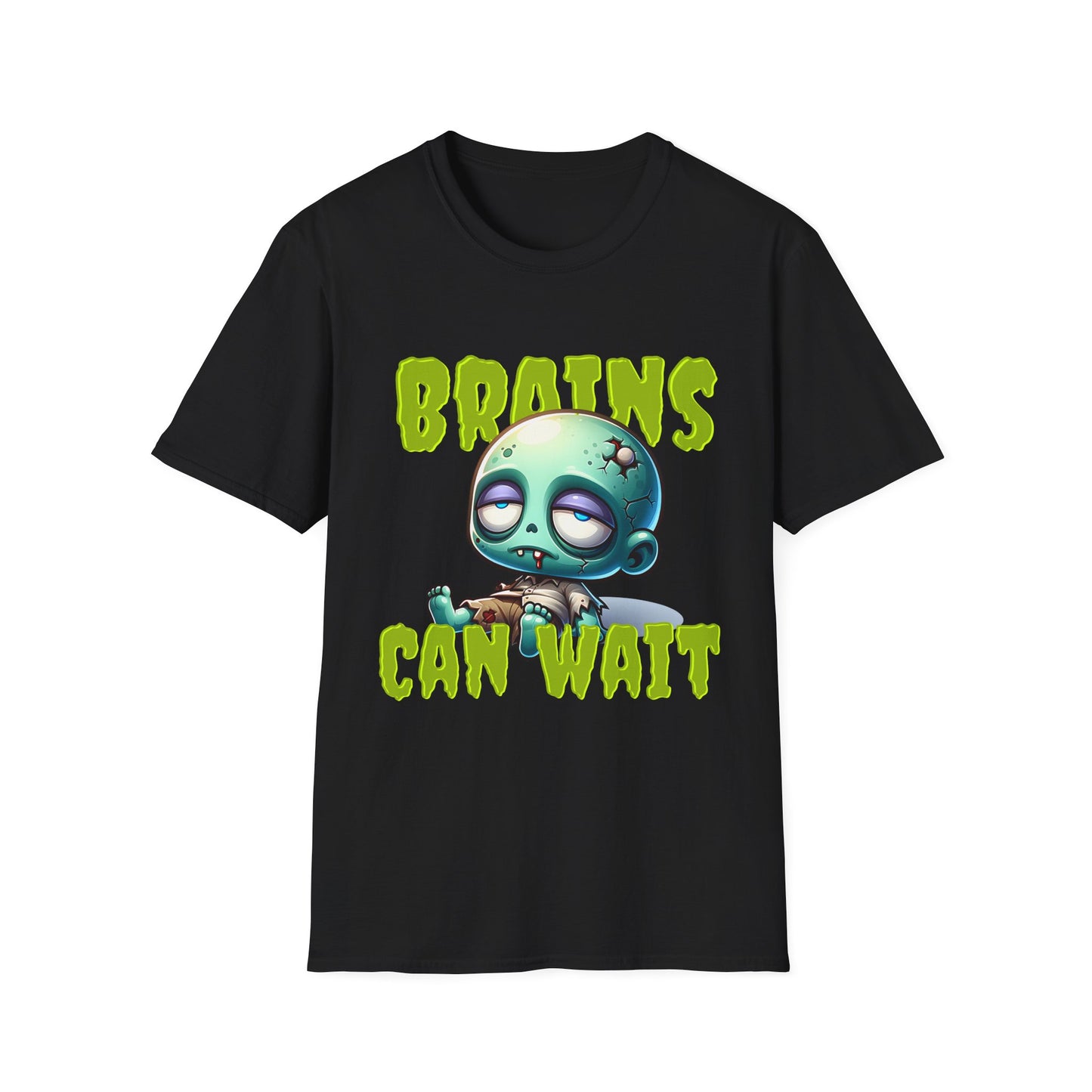 Brains Can Wait | Unisex Tee