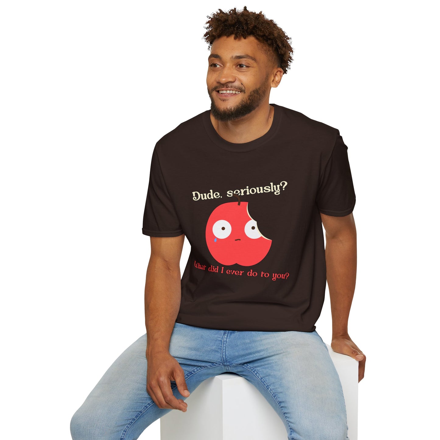 Funny Apple Graphic T-Shirt – “Dude, seriously? What did I ever do to you?” Cute Humorous Tee
