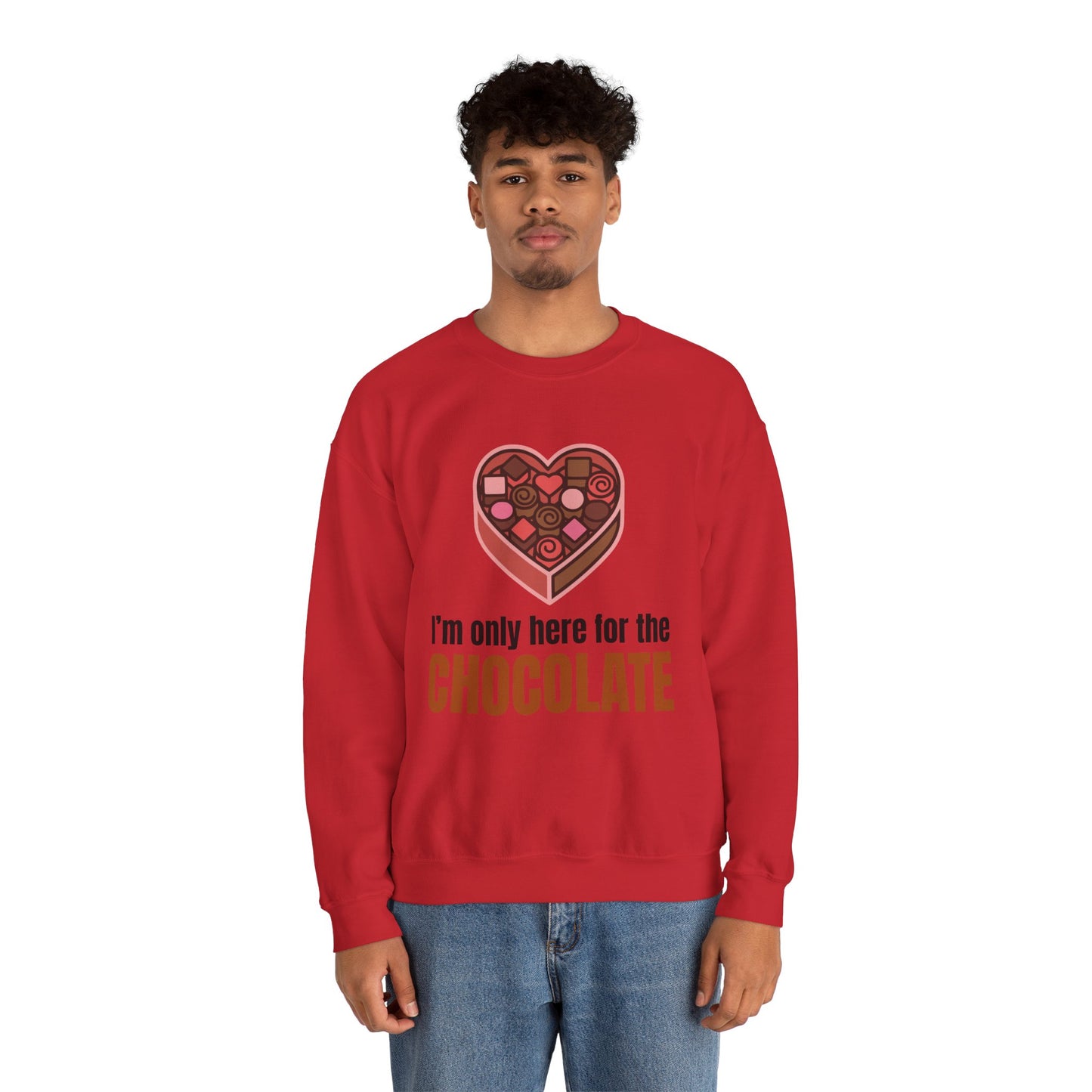 I'm Only Here for the Chocolate | Sweatshirt