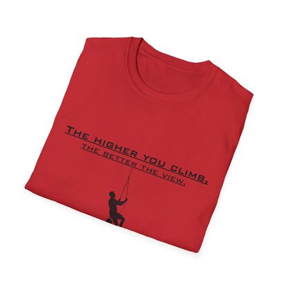 Climber Graphic Tee — "The Higher You Climb, The Better The View" Motivational T-Shirt