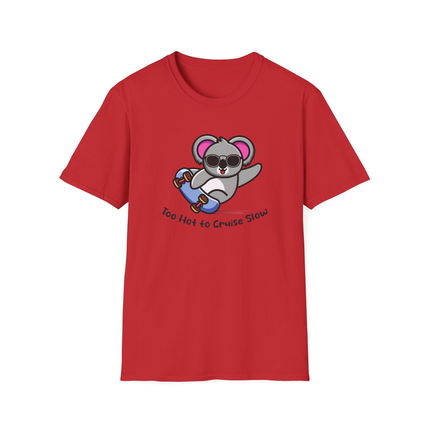 Koala Skateboard T‑Shirt — "Too Hot to Cruise Slow" Cute Skateboarder Graphic Tee