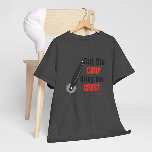 Cut the Crap! | Unisex tee