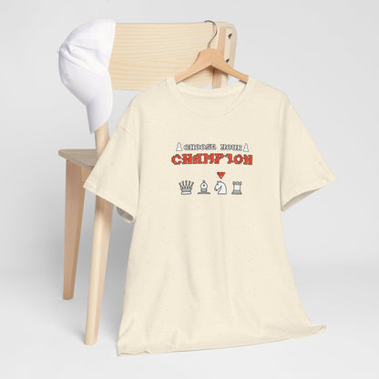 Choose Your Champion | Unisex tee