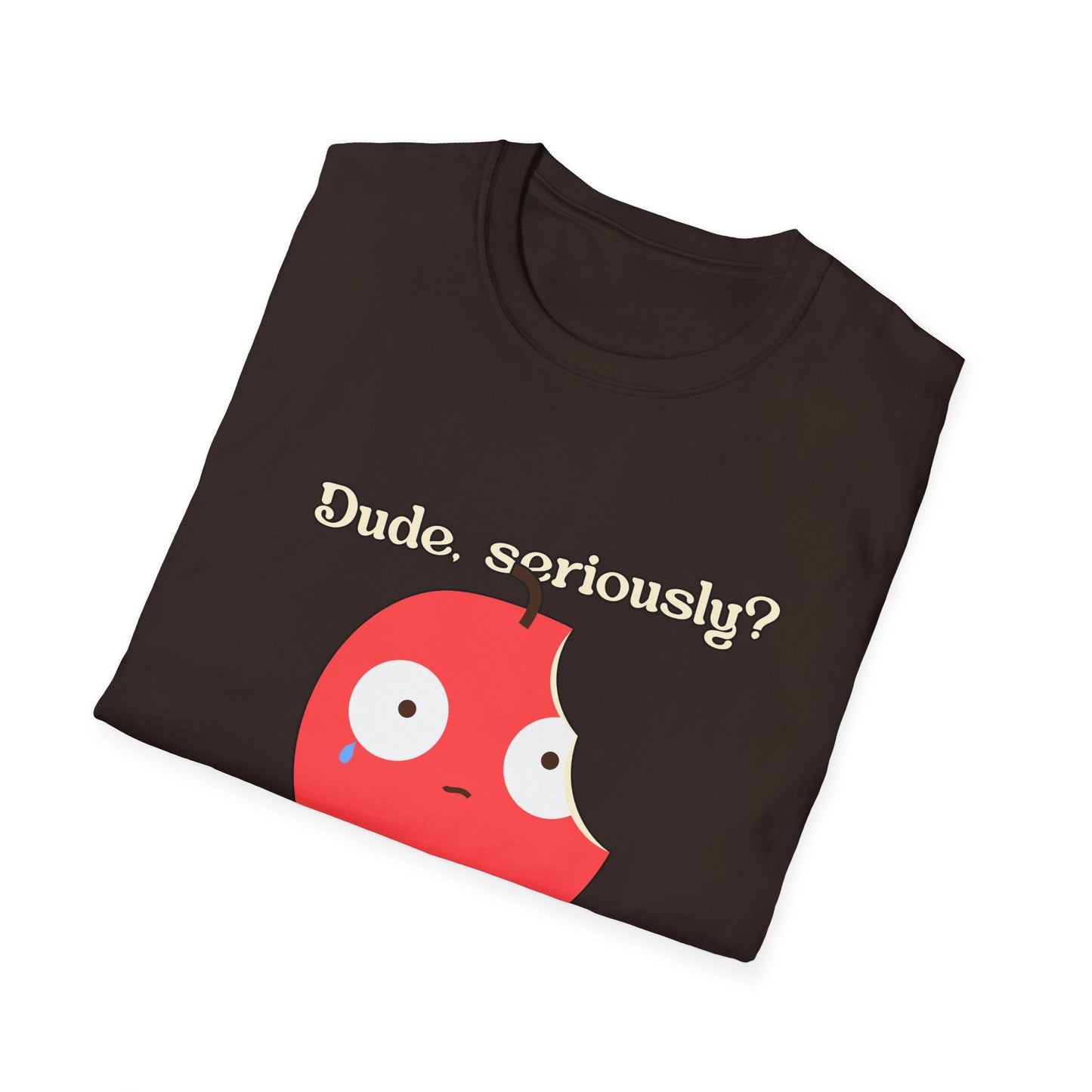 Funny Apple Graphic T-Shirt – “Dude, seriously? What did I ever do to you?” Cute Humorous Tee