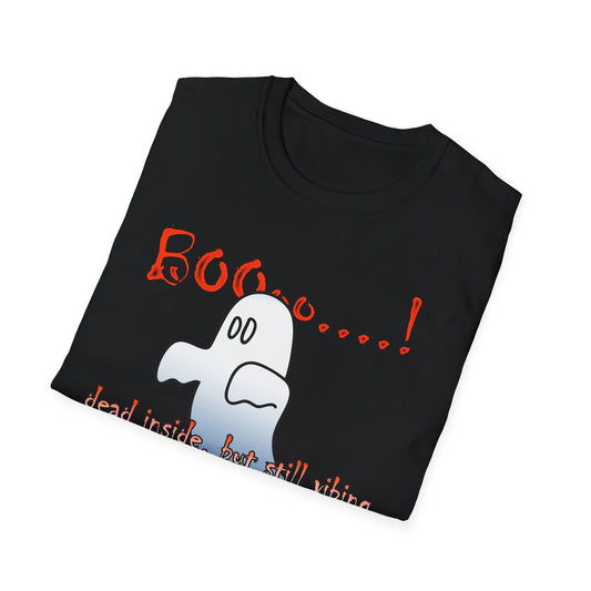 Ghost Graphic T-Shirt — “Boo…! Dead Inside, But Still Smiling” Halloween Tee