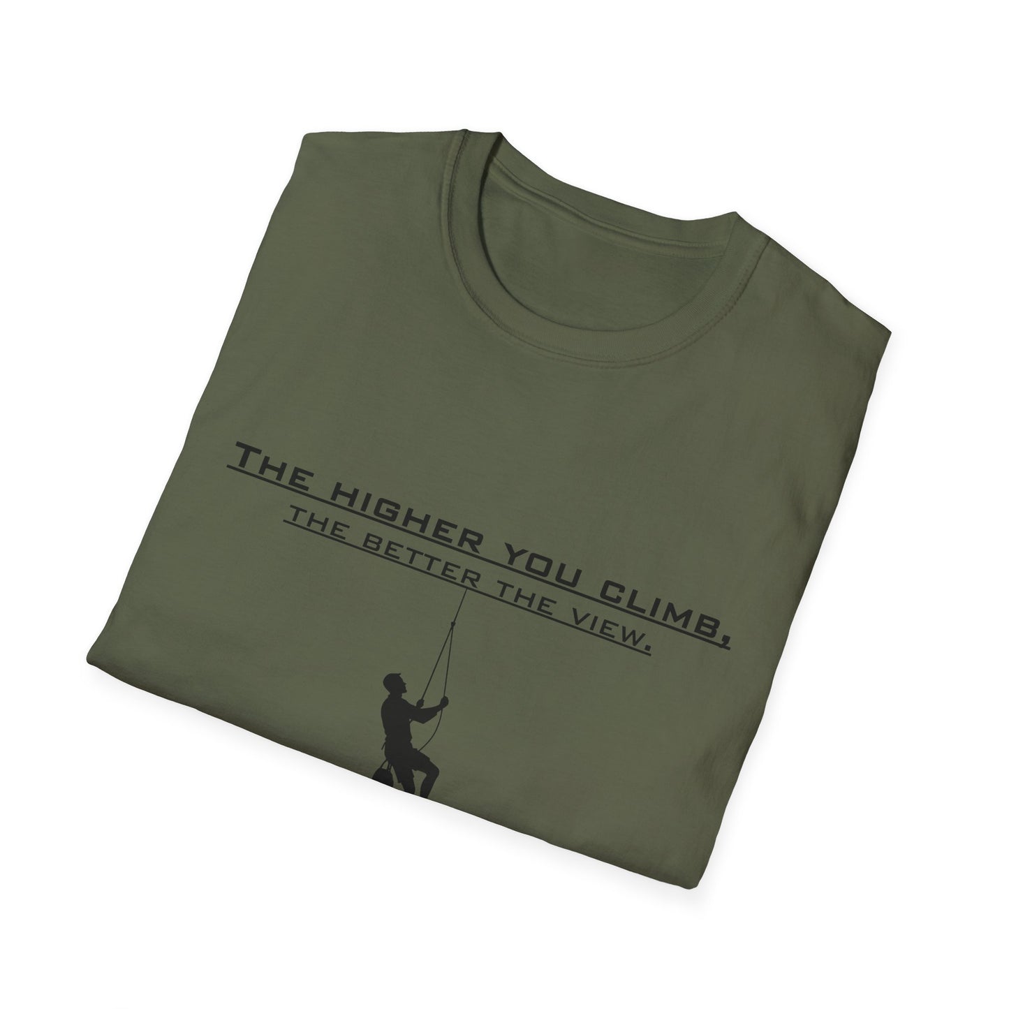 Climber Graphic Tee — "The Higher You Climb, The Better The View" Motivational T-Shirt
