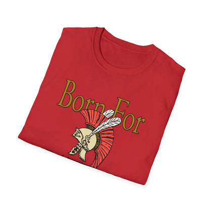 Born For Battle T-Shirt — Spartan Helmet Warrior Graphic Tee