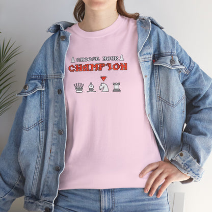 Choose Your Champion | Unisex tee