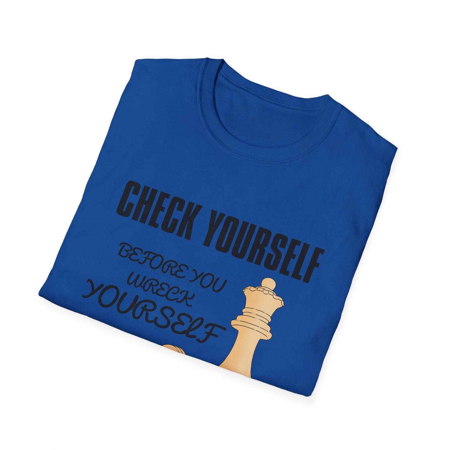 Chess T-Shirt — "Check Yourself Before You Wreck Yourself" Graphic Tee