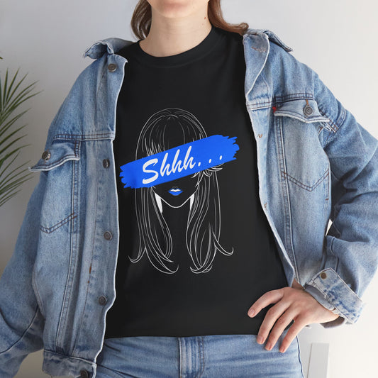 Shhh... | Unisex tee