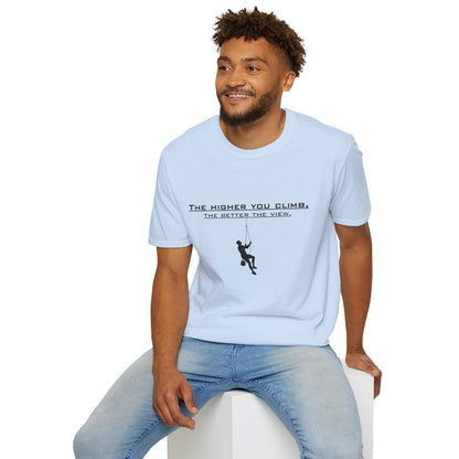 Climber Graphic Tee — "The Higher You Climb, The Better The View" Motivational T-Shirt