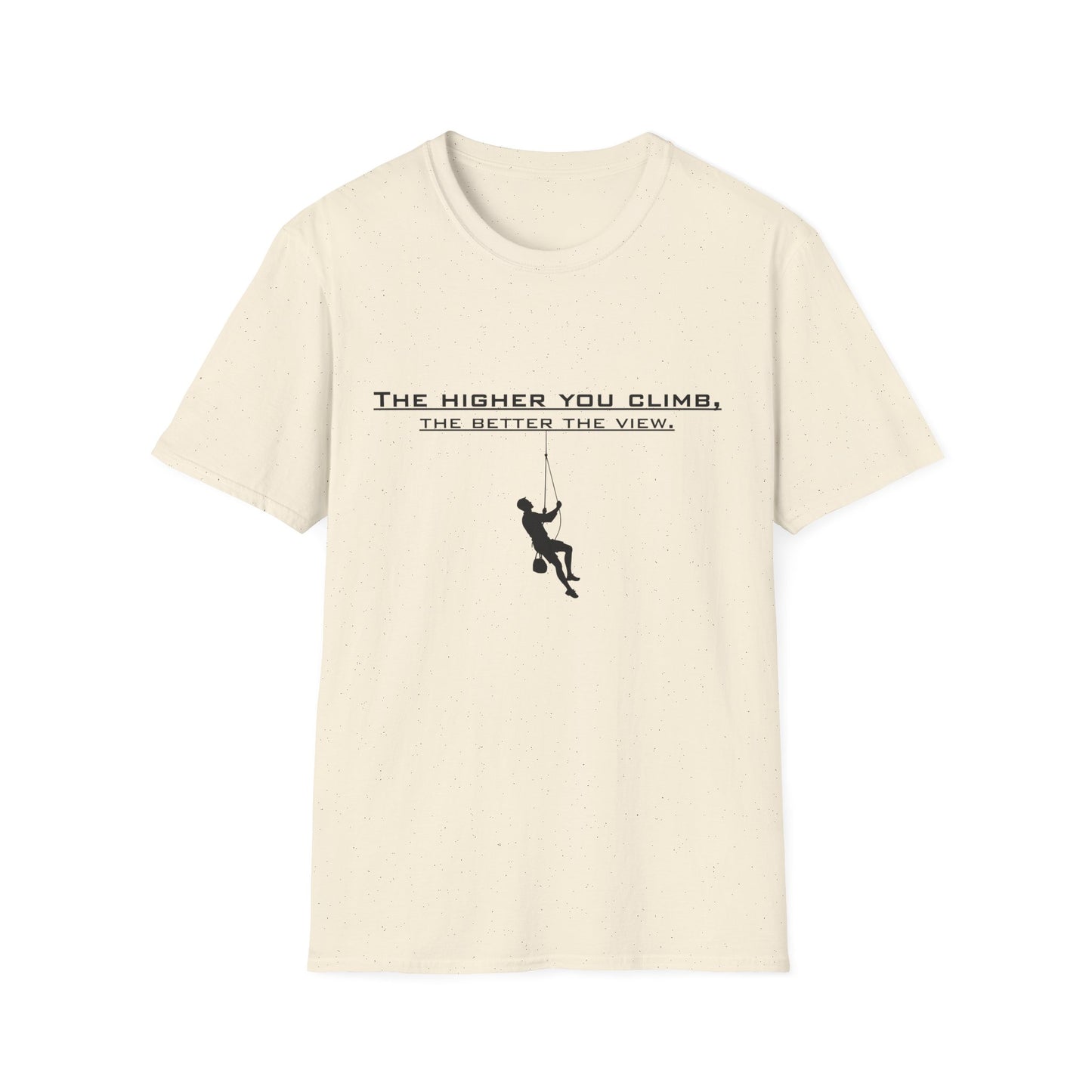 Climber Graphic Tee — "The Higher You Climb, The Better The View" Motivational T-Shirt