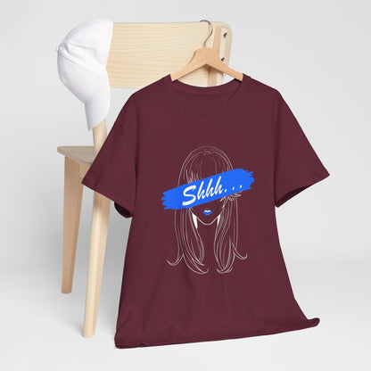 Shhh... | Unisex tee
