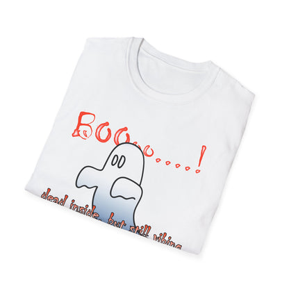 Ghost Graphic T-Shirt — “Boo…! Dead Inside, But Still Smiling” Halloween Tee