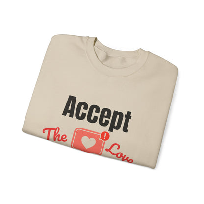 Accept The Love Notification | Sweatshirt