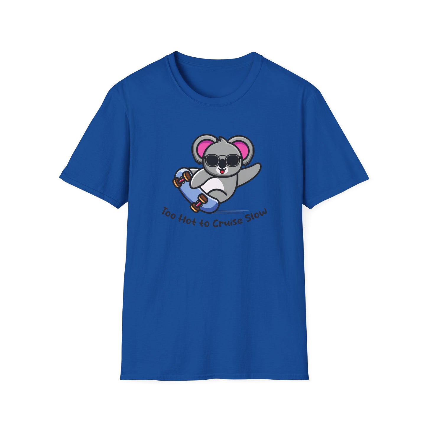 Koala Skateboard T‑Shirt — "Too Hot to Cruise Slow" Cute Skateboarder Graphic Tee