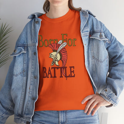 Born For Battle! | Unisex tee