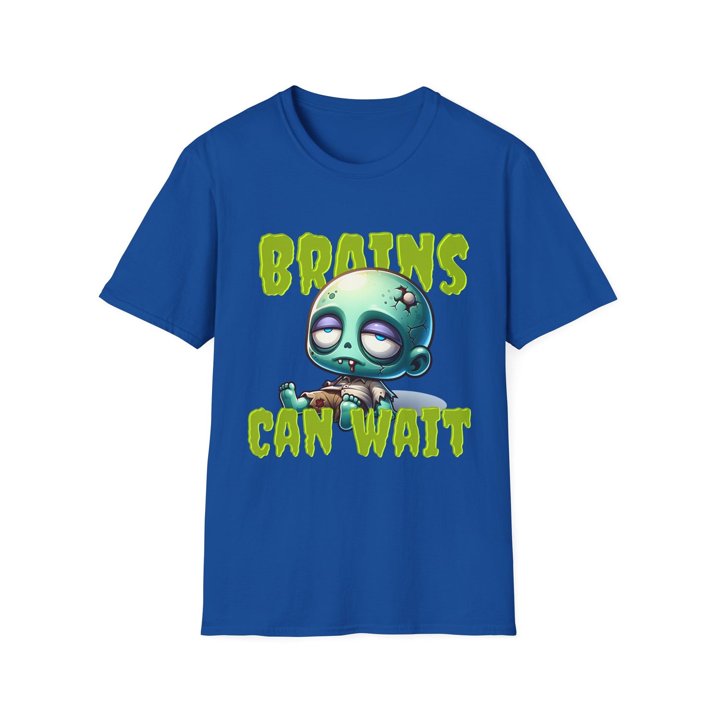 Brains Can Wait | Unisex Tee