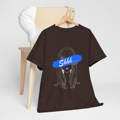 Shhh... | Unisex tee