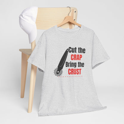 Cut the Crap! | Unisex tee