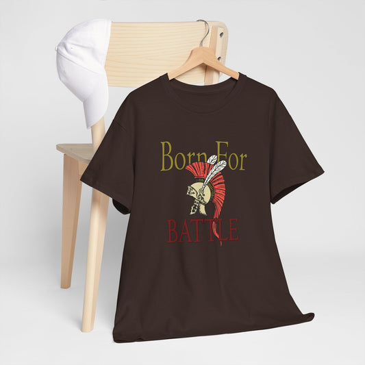 Born For Battle! | Unisex tee