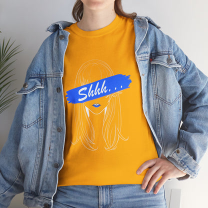 Shhh... | Unisex tee