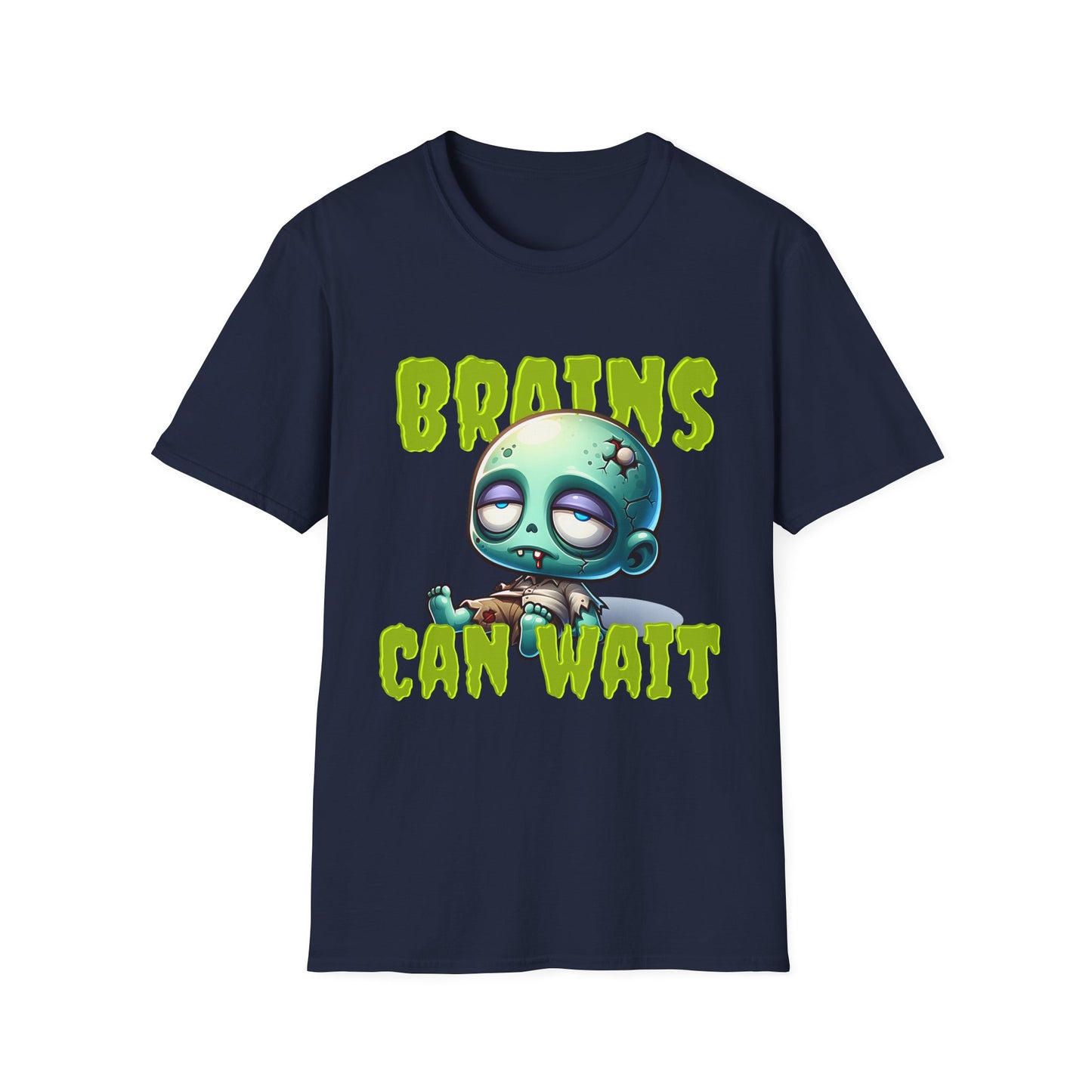 Brains Can Wait | Unisex Tee