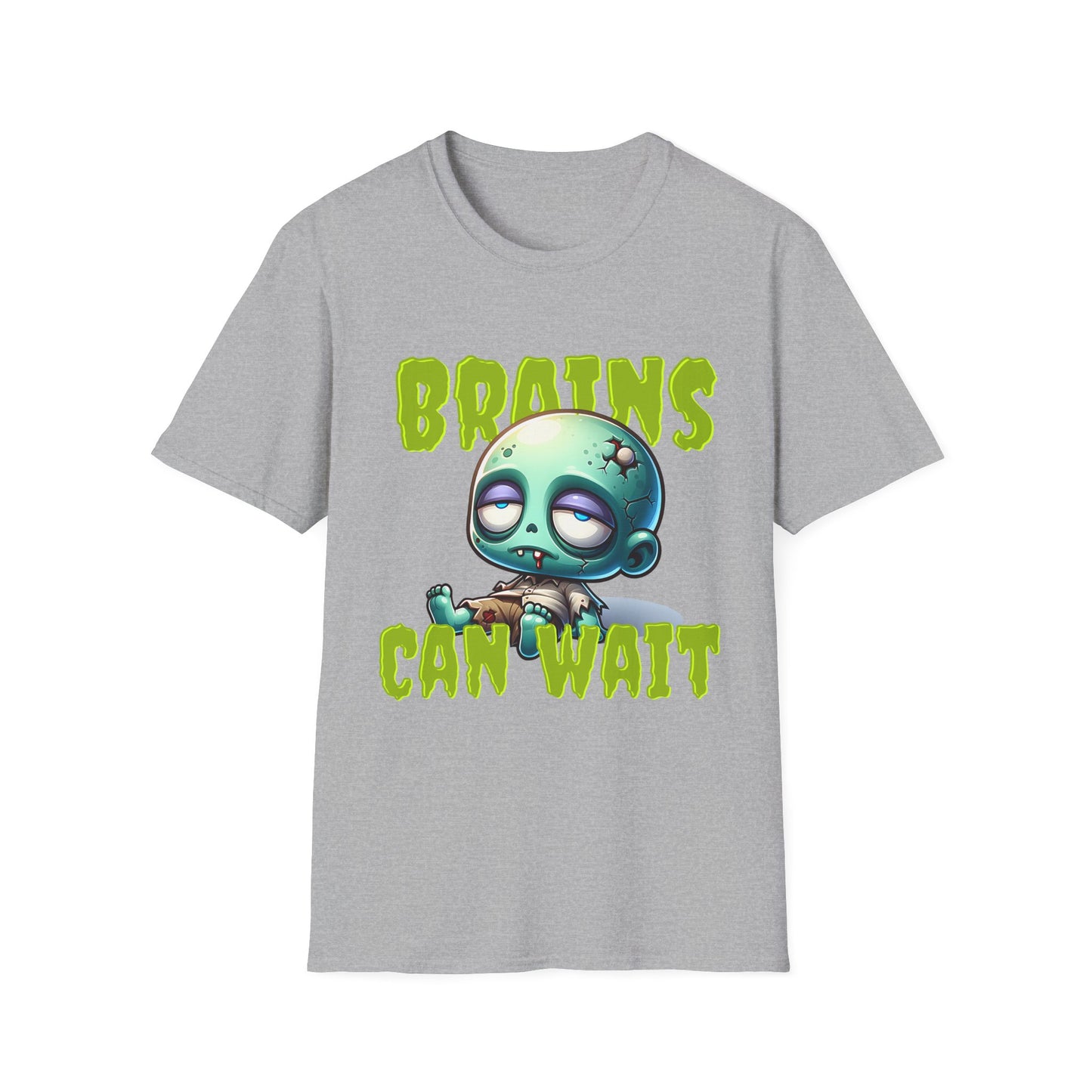 Brains Can Wait | Unisex Tee