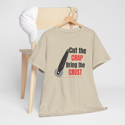 Cut the Crap! | Unisex tee