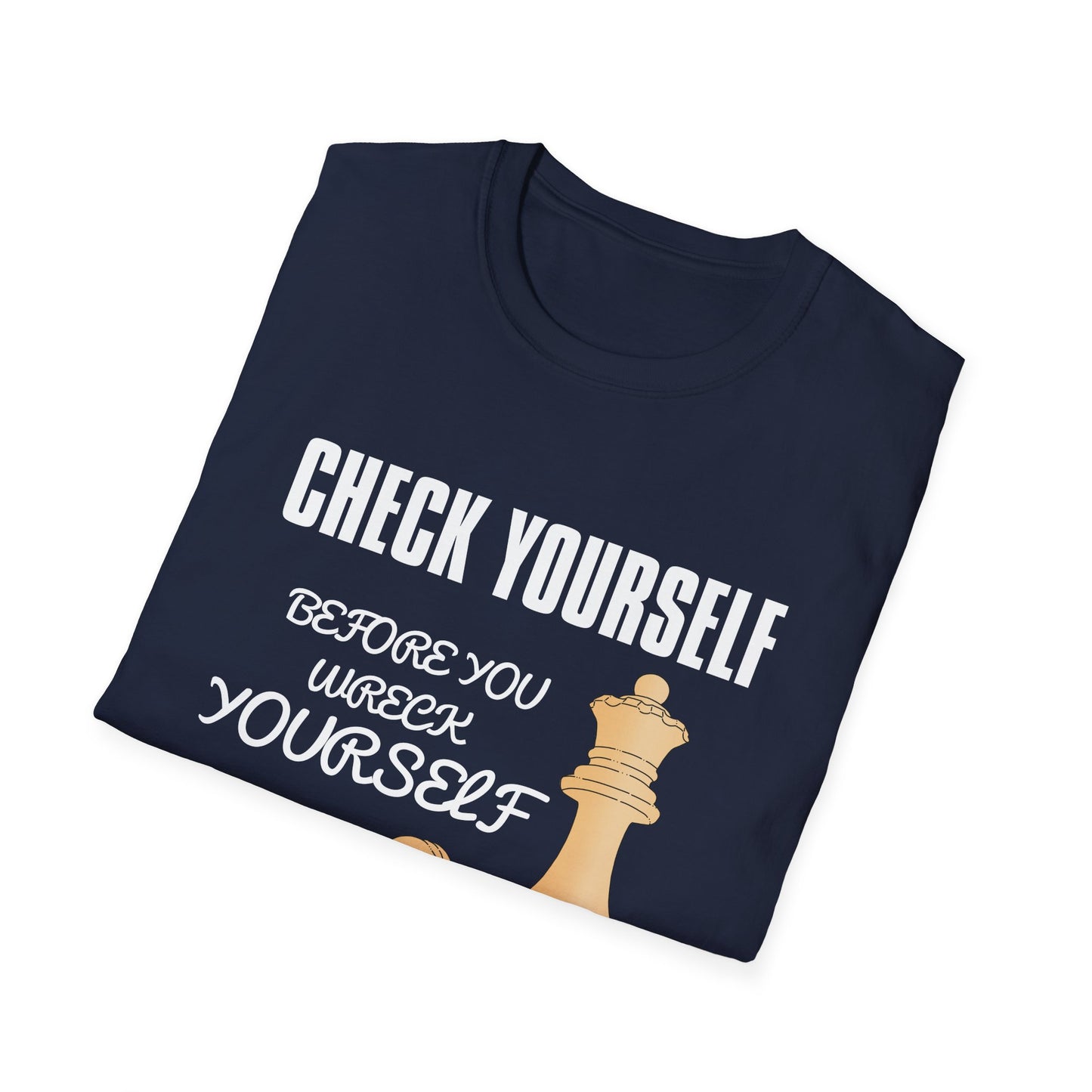 Chess T-Shirt — "Check Yourself Before You Wreck Yourself" Graphic Tee