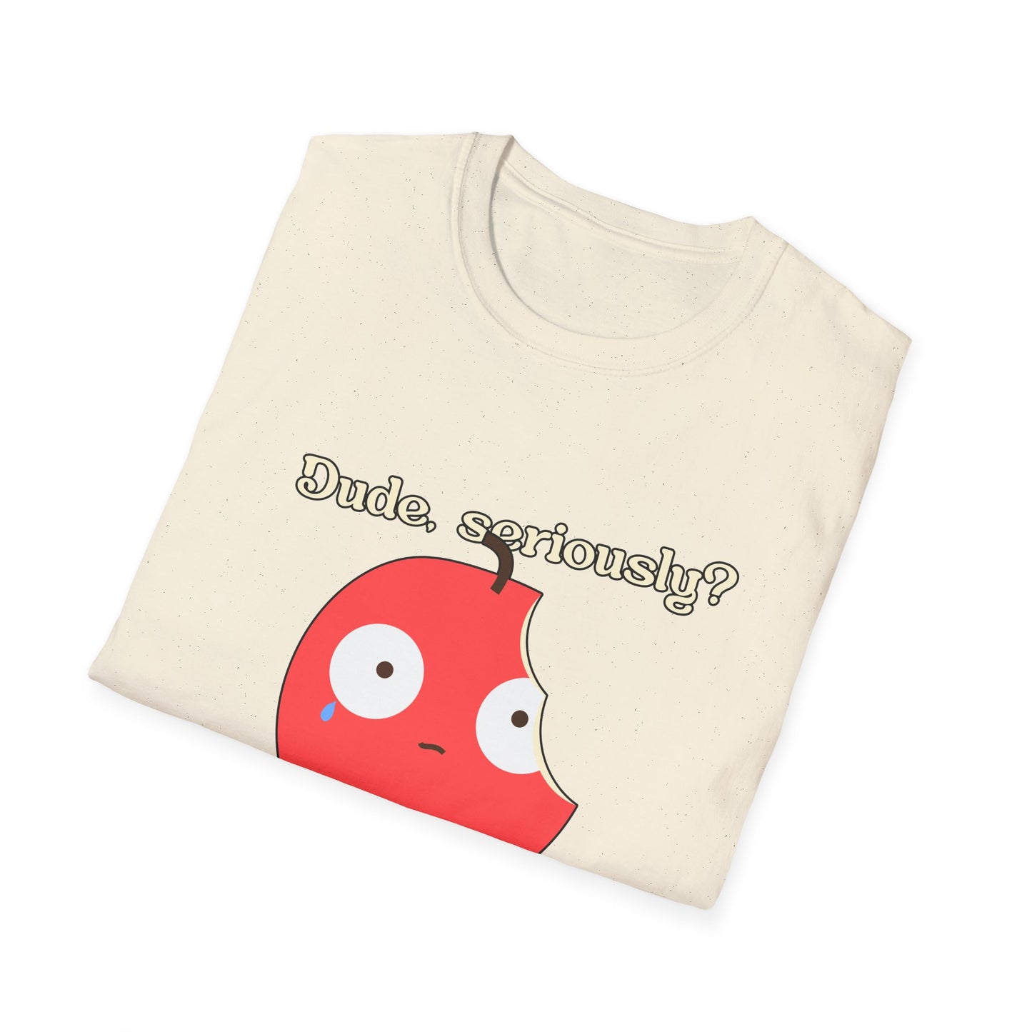 Funny Apple Graphic T-Shirt – “Dude, seriously? What did I ever do to you?” Cute Humorous Tee