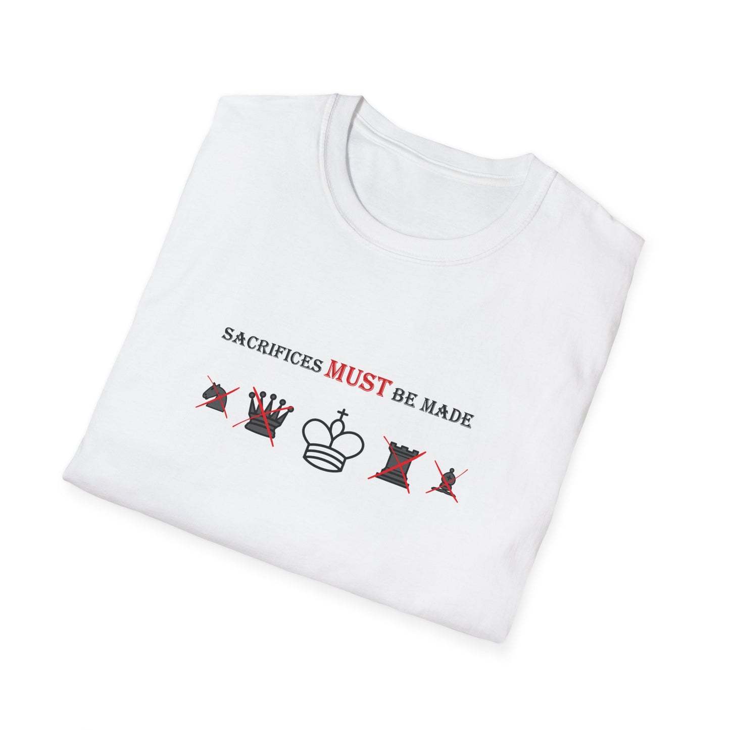 Sacrifices Must Be Made Chess Pieces T-Shirt