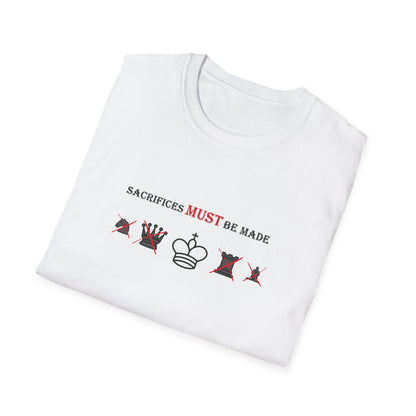 Sacrifices Must Be Made Chess Pieces T-Shirt