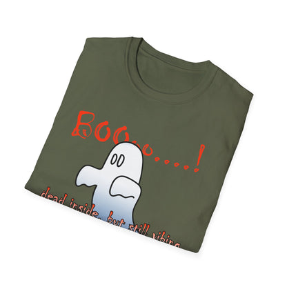 Ghost Graphic T-Shirt — “Boo…! Dead Inside, But Still Smiling” Halloween Tee