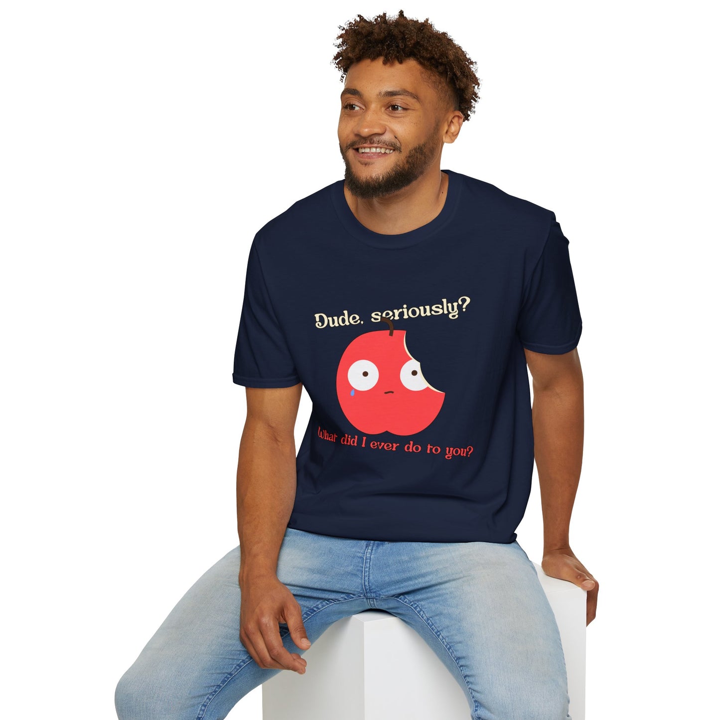 Funny Apple Graphic T-Shirt – “Dude, seriously? What did I ever do to you?” Cute Humorous Tee