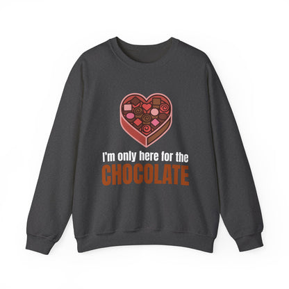 I'm Only Here for the Chocolate | Sweatshirt