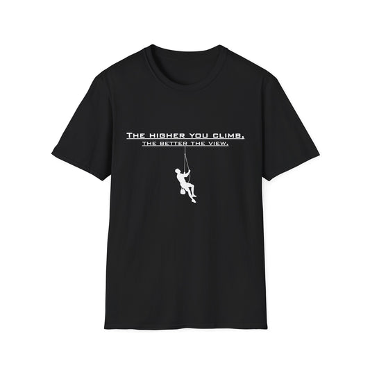 Climber Graphic Tee — "The Higher You Climb, The Better The View" Motivational T-Shirt