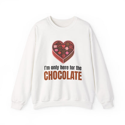 I'm Only Here for the Chocolate | Sweatshirt