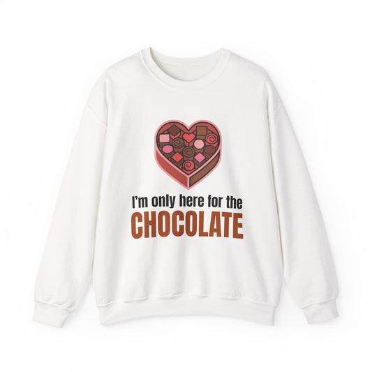 I'm Only Here for the Chocolate | Sweatshirt