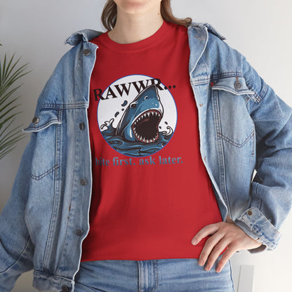 Bite First, Ask Later! | Unisex tee