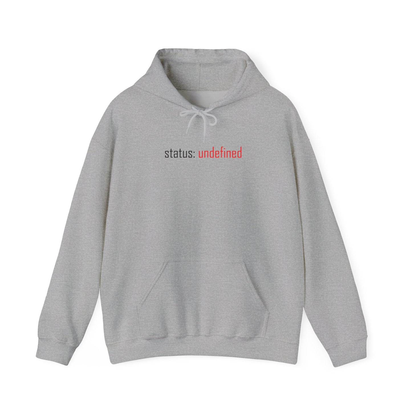 Undefined Status Hoodie - Modern Tech-Inspired Sweatshirt, Unique Gift for Tech Lovers, Casual Wear, Streetwear Style, Cozy Layering
