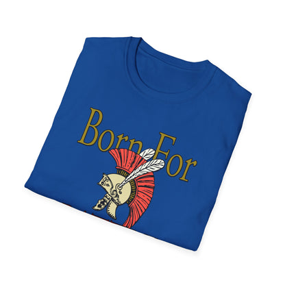 Born For Battle T-Shirt — Spartan Helmet Warrior Graphic Tee
